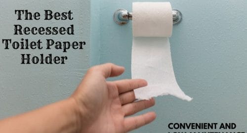 Best Recessed Toilet Paper Holder