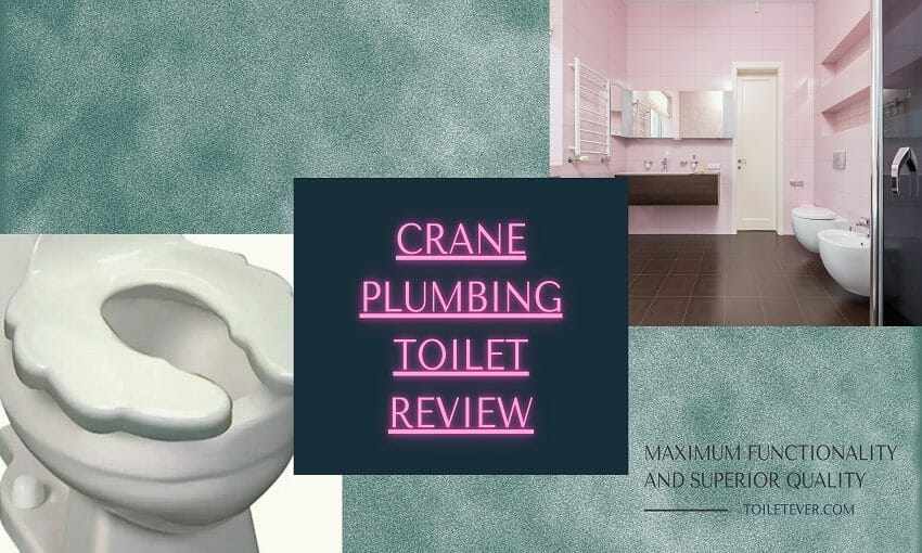 Crane Plumbing Toilet Review