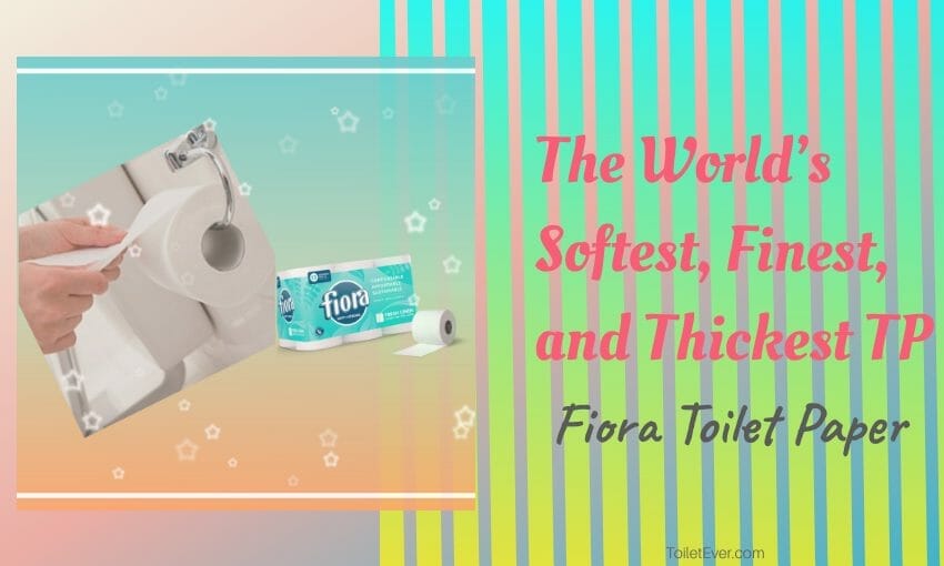 Fiora Toilet Paper Review