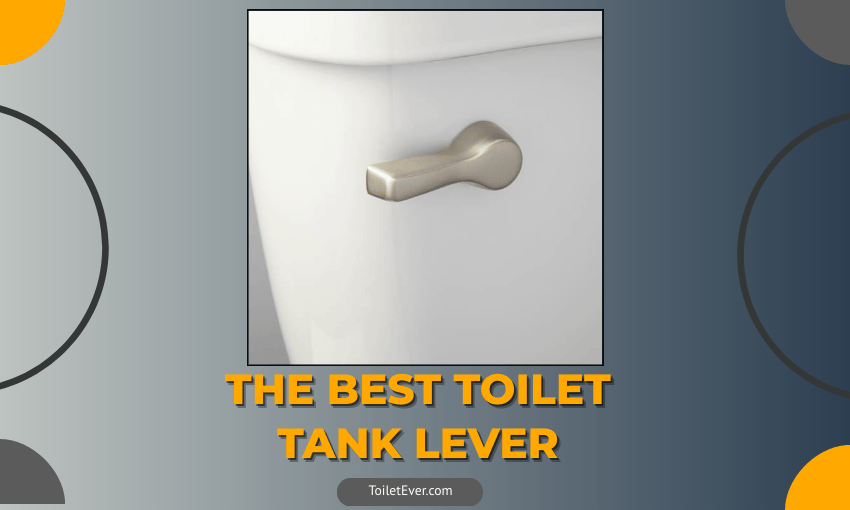 The Best Toilet Tank Lever