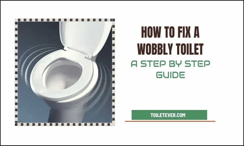 How to Fix A Wobbly Toilet A Step by Step Guide Toiletever