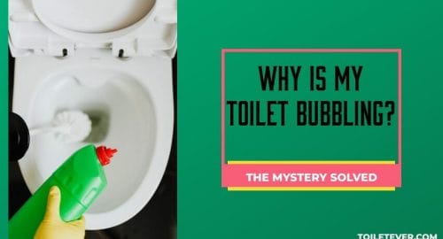 Why is My Toilet Bubbling