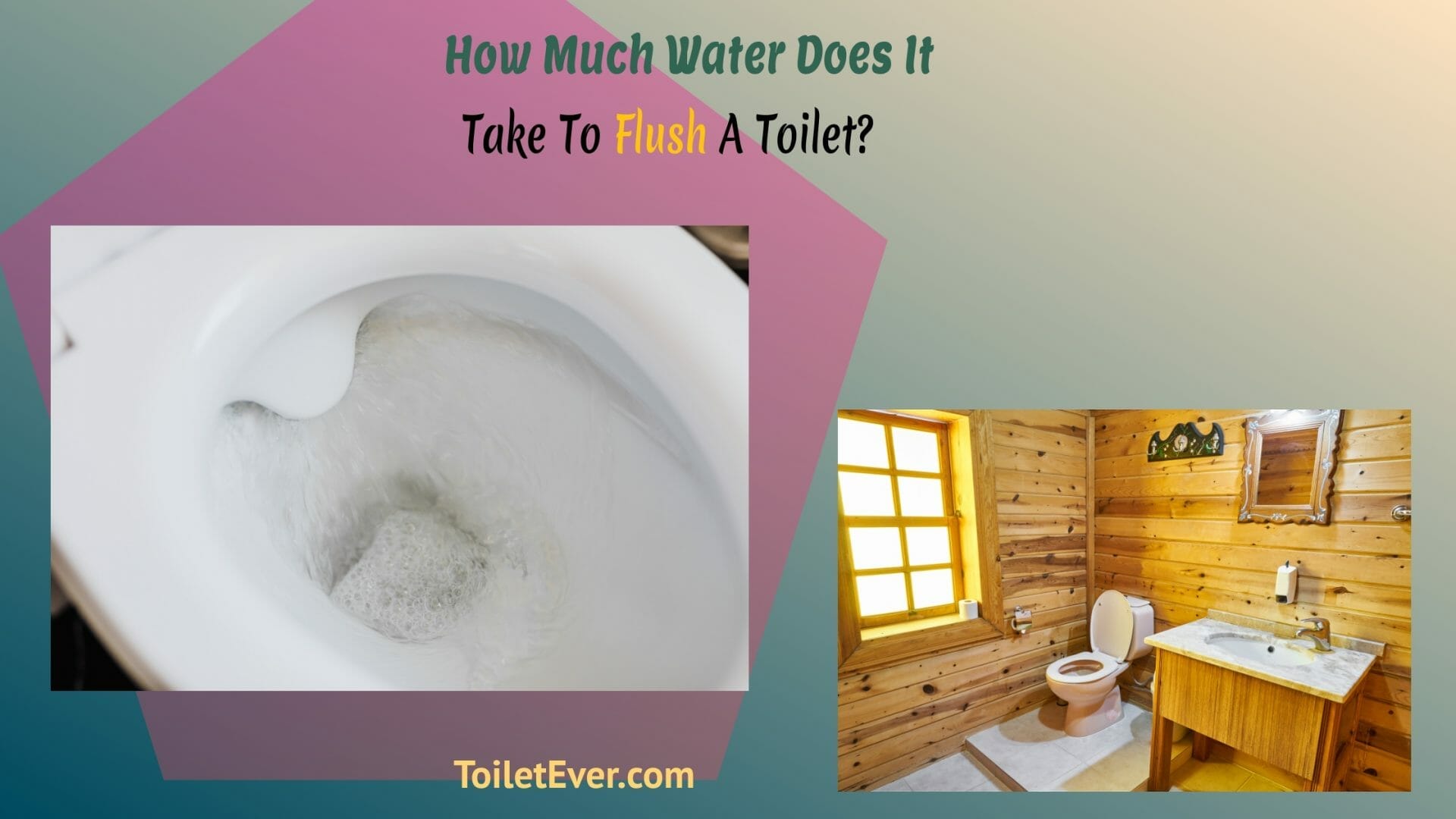 How Much Water Does It Take To Flush A Toilet